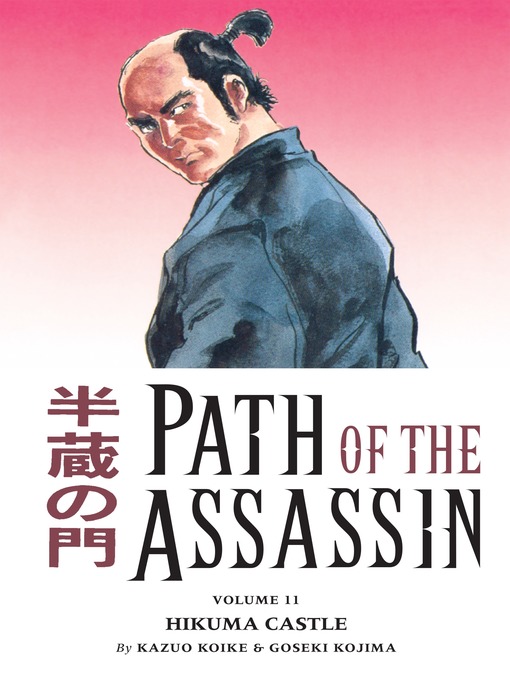 Title details for Path of the Assassin, Volume 11 by Kazuo Koike - Available